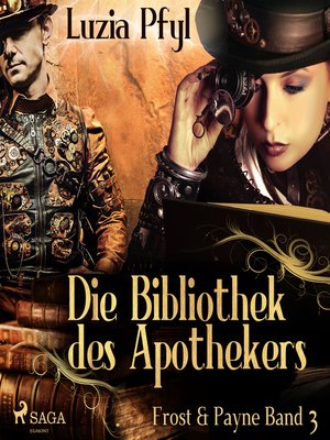 cover image of Die Bibliothek des Apothekers--Frost & Payne, Band 3